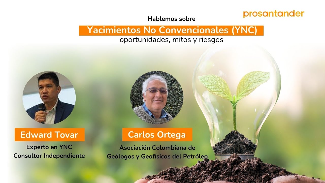Yacimientos No Convencionales (YNC) en Santander: oportunidades, mitos y riesgos